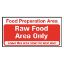 Picture of RAW FOOD AREA ONLY SELF ADHESIVE VINYL 100X200MM